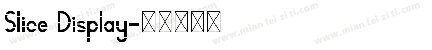 Slice Display字体转换